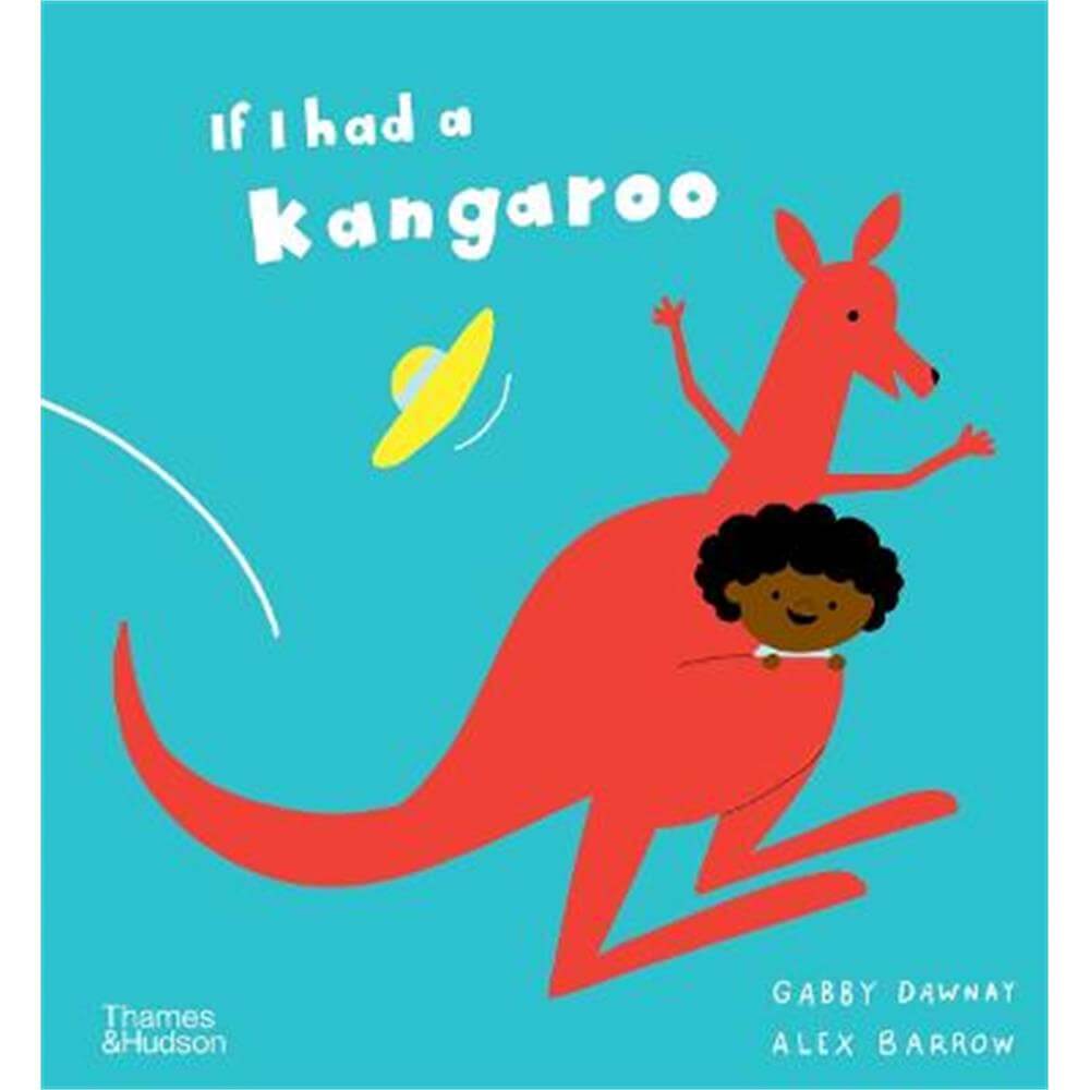 If I had a kangaroo (Hardback) - Gabby Dawnay